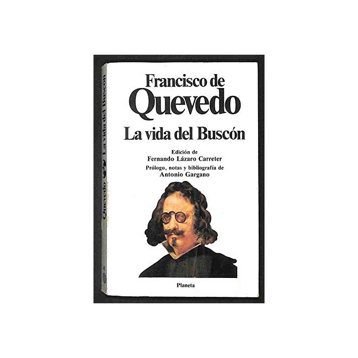 Historia de la vida del Buscón llamado don Pablos